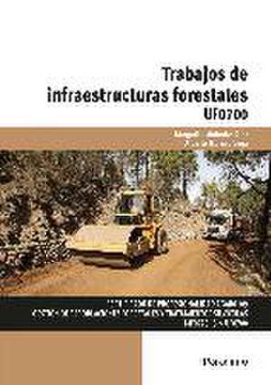 Trabajos de infraestructuras forestales de Alberto Moreno Vega