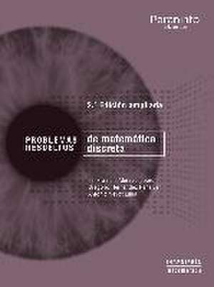 Problemas resueltos de matemática discreta de Félix García Merayo