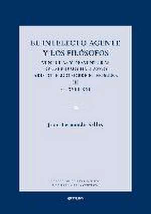 El intelecto agente y los filósofos III de Juan Fernando Sellés Dauder