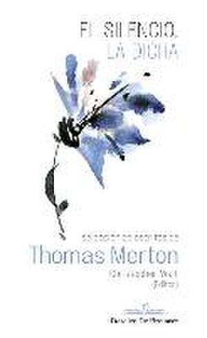 El silencio, la dicha de Thomas Merton