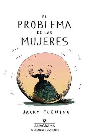 El Problema de Las Mujeres de Jacky Fleming