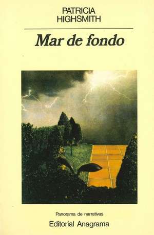 Mar de Fondo de Patricia Highsmith