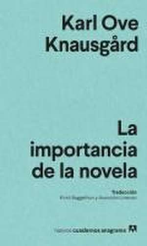 Importancia de la Novela, La de Karl Ove Knausgard