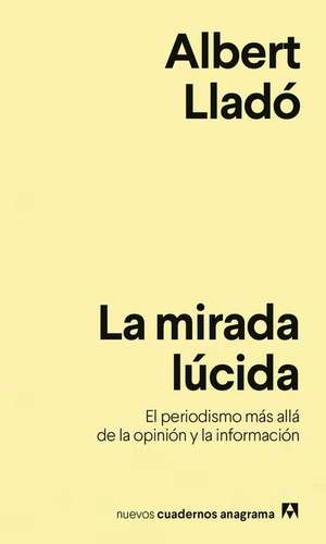 Mirada Lucida, La de Albert Llado