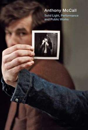 Anthony McCall: Solid Light de Gloria Moure