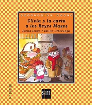 Olivia y la carta a los reyes magos/ Olivia and the Letter to the Three Kings de Elvira Lindo