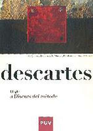 Descartes : llegir el discurs del mètode de Joaquín Xirau