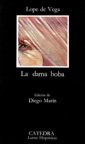 La Dama Boba: Edicion de Luis Inigo Madrigal de Lope de Vega