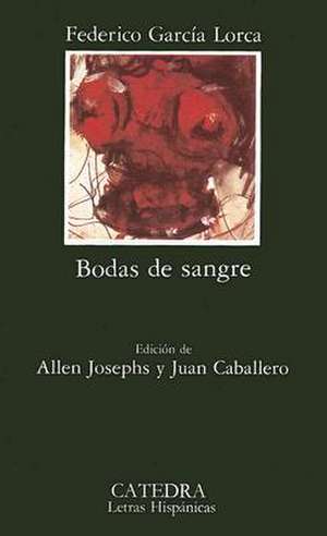 Bodas de Sangre: Desenga~nos Amorosos de Federico García Lorca