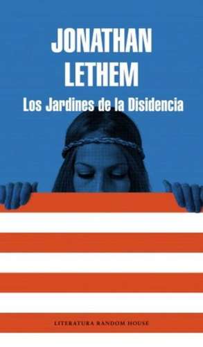 Los jardines de la disidencia de Jonathan Lethem