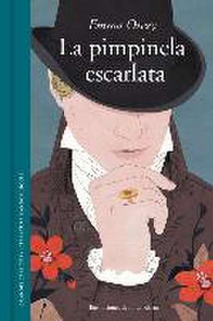 La Pimpinela Escarlata / The Scarlet Pimpernel de Emma Orczy