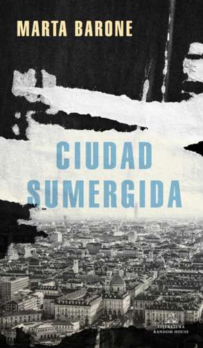 Ciudad Sumergida / Submerged City de Marta Barone