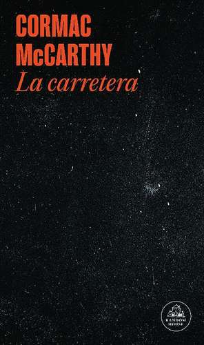 La Carretera / The Road de Cormac McCarthy