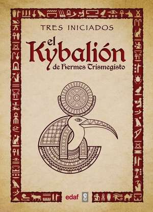 Kybalion, El de Tres Iniciados