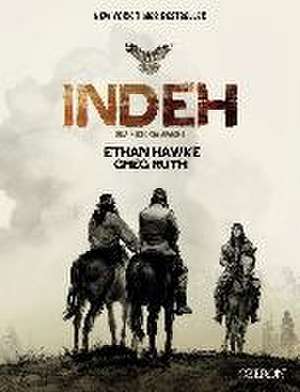 Indeh, Una historia apache de Ethan Hawke