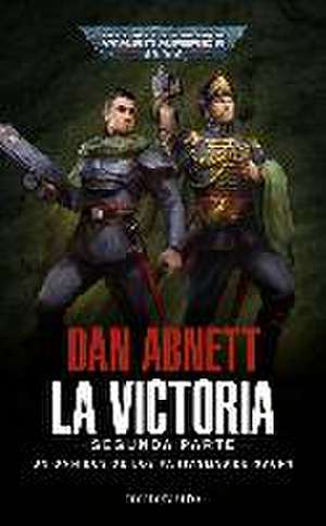 Los Fantasmas de Gaunt Omnibus nº 05 La Victoria: Segunda Parte