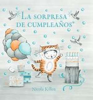 La Sorpresa de Cumpleaños / Ollie's Birthday Surprise de Nicola Killen