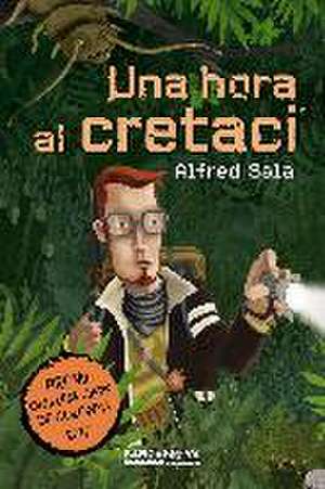 Una hora al cretaci de Alfred Sala Carbonell