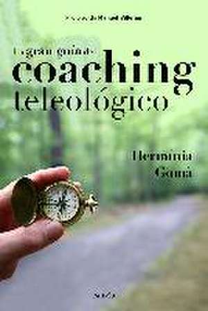 La gran guía del coaching teleológico