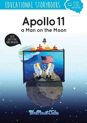 Apollo 11, a Man on the Moon de Blue Planet Productions S. L.