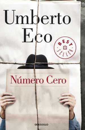 Número Cero / Numero Zero de Umberto Eco