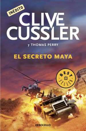 El Secreto Maya / The Mayan Secrets de Clive Cussler