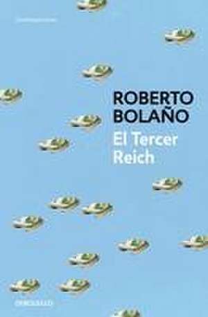 El Tercer Reich de Roberto Bolaño