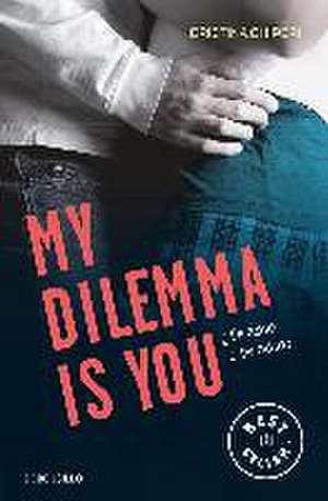 My dilemma is you : ¿te Amo o te odio? de Cristina Chiperi