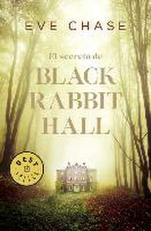 El secreto de Black Rabbit Hall de Eve Chase