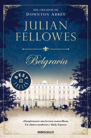 Belgravia de Julian Fellowes