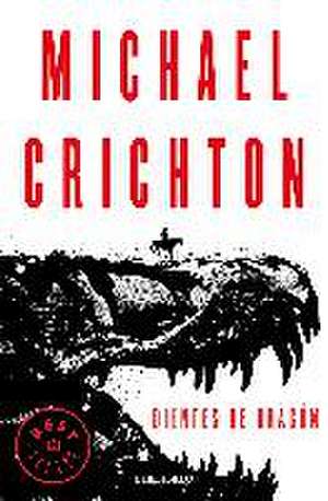 Dientes de dragón de Michael Crichton