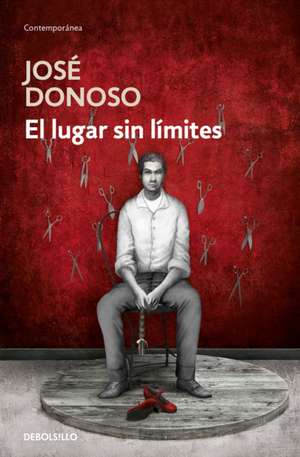 El Lugar Sin Límites / Hell Has No Limits de José Donoso