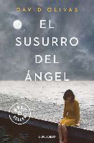 El Susurro Del Angel de David Olivas