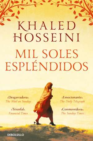 Mil Soles Espléndidos / A Thousand Splendid Suns de Khaled Hosseini