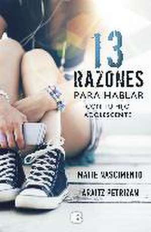 13 razones para hablar con tu hijo adolescente de Maite Nascimento