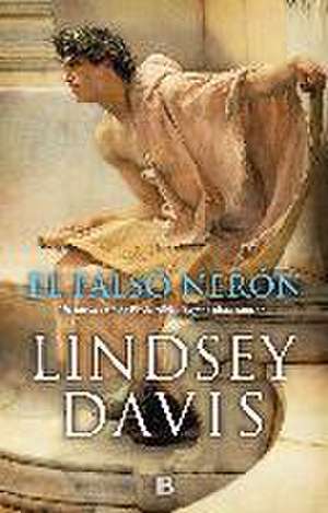 El falso Nerón de Lindsey Davis