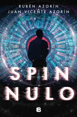 Spin Nulo / Spin Null de Ruben Azorin