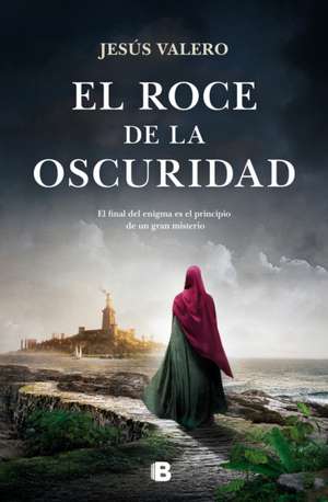 El Roce de la Oscuridad / The Touch of Darkness de Jesús Valero