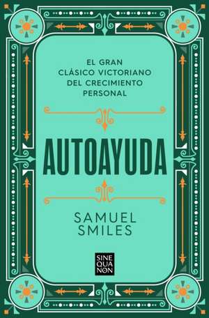 Autoayuda / Self-Help de Samuel Smiles