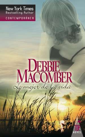 Lo mejor de la vida de Debbie Macomber