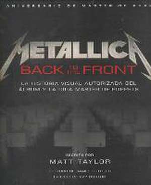 Metallica : back to the front de Matt Taylor