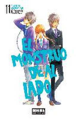 El monstruo de al lado 11 = Tonari no kaibutsu-kun de Robico