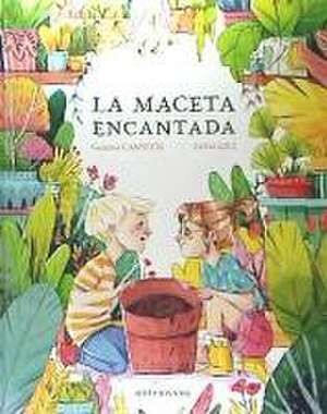 La maceta encantada de Esther Gili