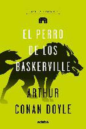 El perro de los Baskerville de Arthur Conan Doyle