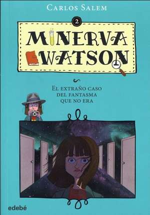 El Extrano Caso del Fantasma Que No Era de Carlos Salem