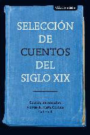 Selección de cuentos del siglo XIX de Jose Maria De Pereda