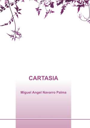 CARTASIA de Miguel Palma Angel Navarro