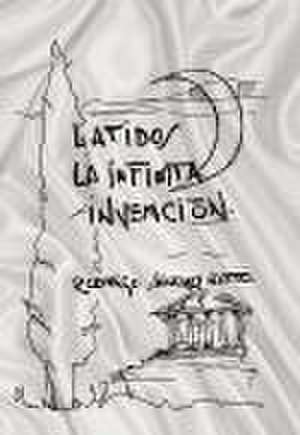 LATIDOS, LA INFINITA INVENCIÓN de Rodrigo Nieto Sánchez