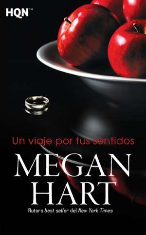 Un viaje por tus sentidos de Megan Hart