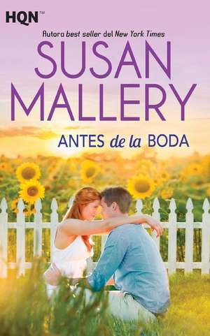 Antes de la Boda de Susan Mallery